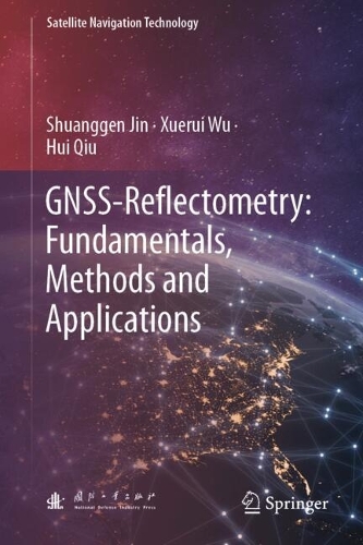 GNSS-Reflectometry: Fundamentals, Methods and Applications.