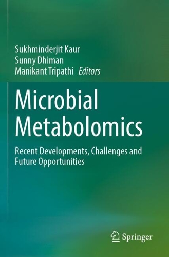 Microbial Metabolomics: Recent Developments, Challenges and Future Opportunities.