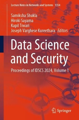 Data Science and Security: Proceedings of IDSCS 2024, Volume 1.