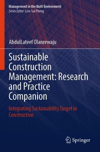 Sustainable Construction Management: Research and Practice Companion: Integrating Sustainability Target in Construction.
