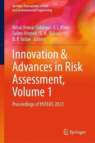Innovation & Advances in Risk Assessment, Volume 1: Proceedings of HSFEAS 2023.