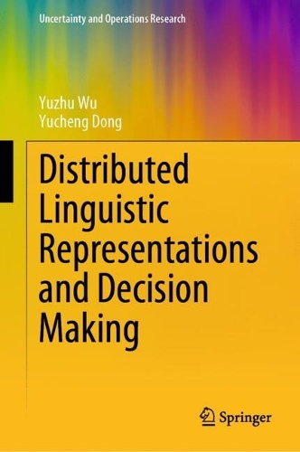 Distributed Linguistic Representations and Decision Making.