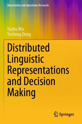 Distributed Linguistic Representations and Decision Making.