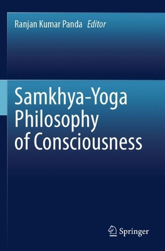 Samkhya-Yoga Philosophy of Consciousness.