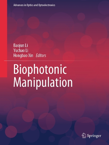 Biophotonic Manipulation.