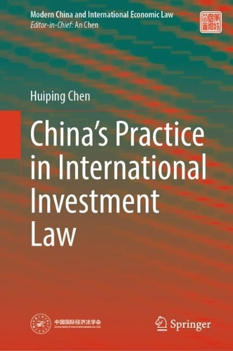 China's Practice in International Investment Law.