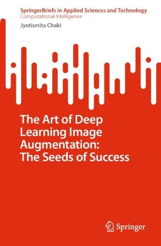 The Art of Deep Learning Image Augmentation: The Seeds of Success.