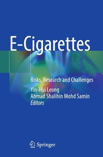 E-Cigarettes: Risks, Research and Challenges.