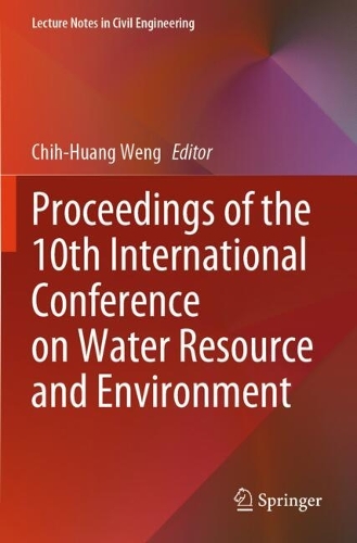 Proceedings of the 10th International Conference on Water Resource and Environment.