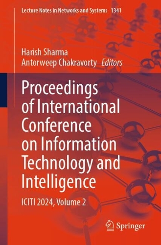 Proceedings of International Conference on Information Technology and Intelligence: ICITI 2024, Volume 2.