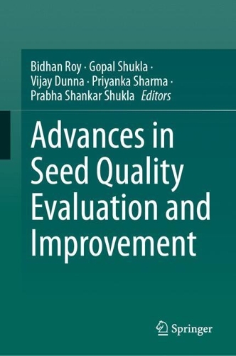 Advances in Seed Quality Evaluation and Improvement.