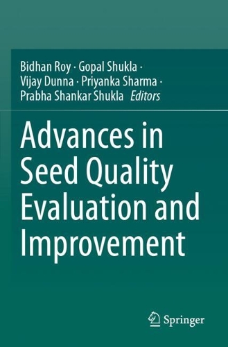 Advances in Seed Quality Evaluation and Improvement.
