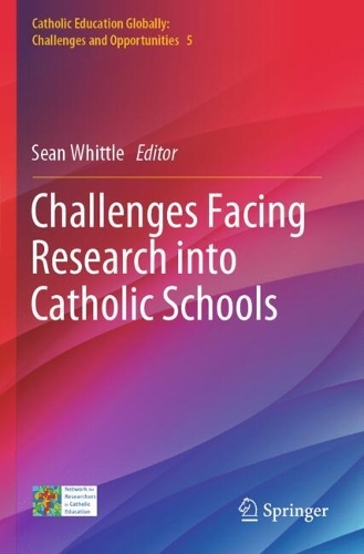 Challenges Facing Research into Catholic Schools.