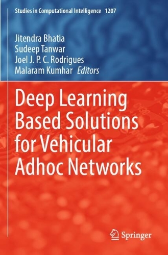 Deep Learning Based Solutions for Vehicular Adhoc Networks.