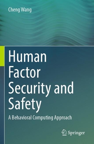 Human Factor Security and Safety: A Behavioral Computing Approach.