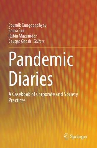Pandemic Diaries: A Casebook of Corporate and Society Practices.