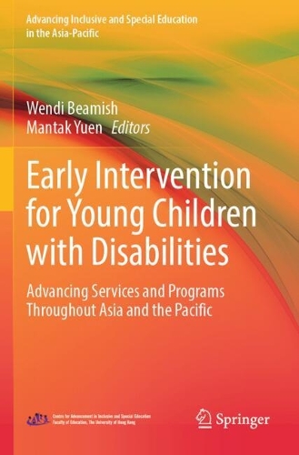Early Intervention for Young Children with Disabilities: Advancing Services and Programs Throughout Asia and the Pacific.