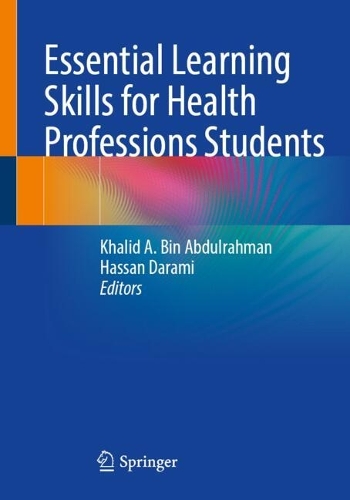 Essential Learning Skills for Health Professions Students.
