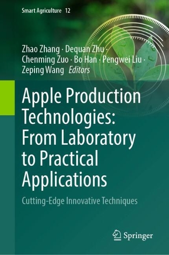 Apple Production Technologies: From Laboratory to Practical Applications: Cutting-Edge Innovative Techniques.