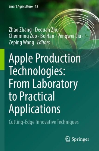 Apple Production Technologies: From Laboratory to Practical Applications: Cutting-Edge Innovative Techniques.