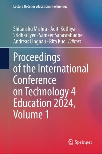 Proceedings of the International Conference on Technology 4 Education 2024.