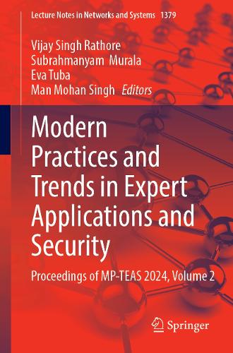Modern Practices and Trends in Expert Applications and Security: Proceedings of MP-TEAS 2024, Volume 2.