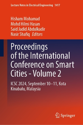 Proceedings of the International Conference on Smart Cities - Volume 2: ICSC 2024, September 10-11, Kota Kinabalu, Malaysia.