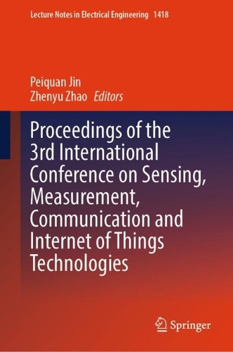 Proceedings of the 3rd International Conference on Sensing, Measurement, Communication and Internet of Things Technologies.