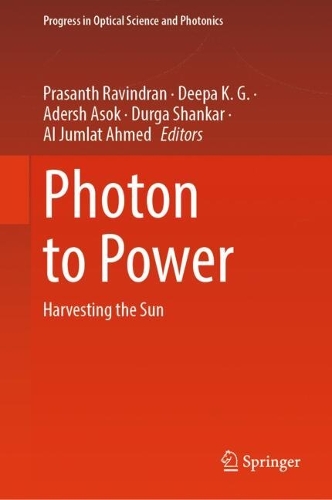 Photon to Power: Harvesting the Sun.