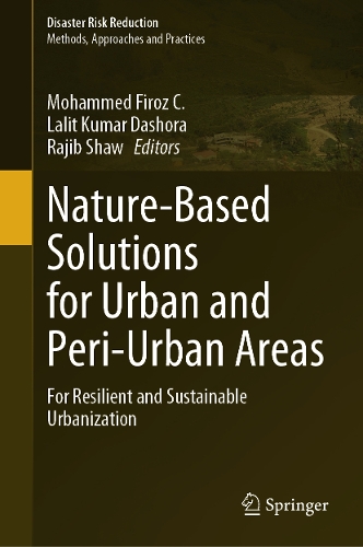 Nature-Based Solutions for Urban and Peri-Urban Areas: For Resilient and Sustainable Urbanization.