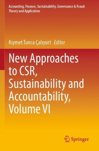 New Approaches to CSR, Sustainability and Accountability, Volume VI.