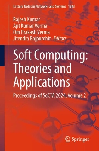 Soft Computing: Theories and Applications: Proceedings of SoCTA 2024, Volume 2.
