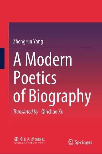 A Modern Poetics of Biography.