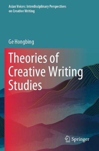 Theories of Creative Writing Studies.