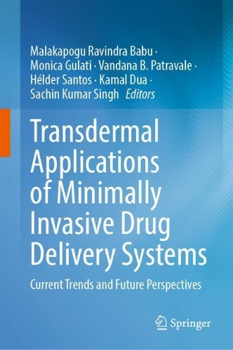 Transdermal Applications of Minimally Invasive Drug Delivery Systems: Current Trends and Future Perspectives.