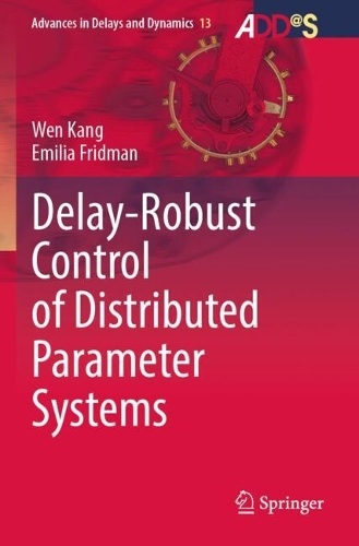 Delay-Robust Control of Distributed Parameter Systems.