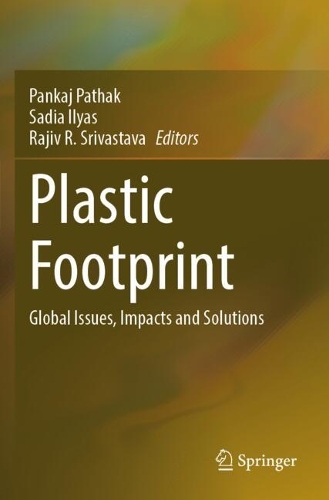Plastic Footprint: Global Issues, Impacts and Solutions.