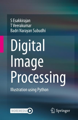 Digital Image Processing: Illustration using Python.