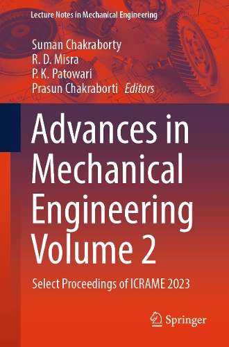 Advances in Mechanical Engineering Volume 2: Select Proceedings of ICRAME 2023.