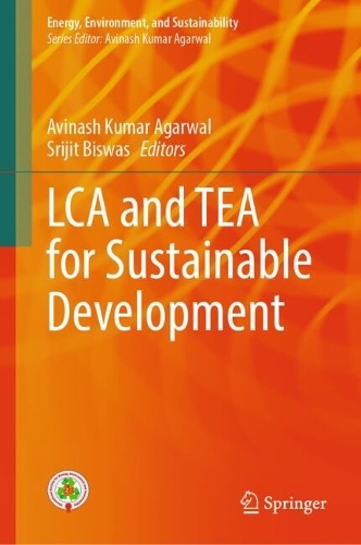 LCA and TEA for Sustainable Development.