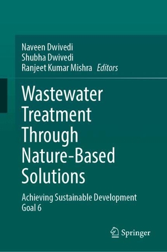 Wastewater Treatment Through Nature-Based Solutions: Achieving Sustainable Development Goal 6.