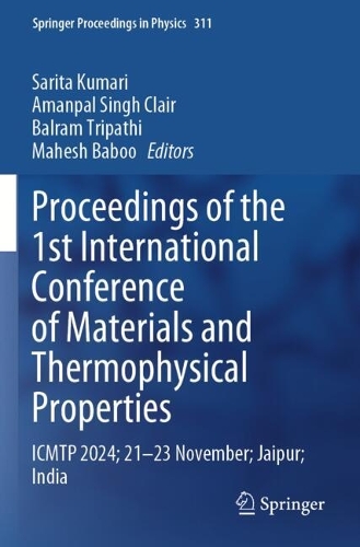 Proceedings of the 1st International Conference on Materials and Thermophysical Properties: ICMTP-2024, 21-23 November, Jaipur, India.