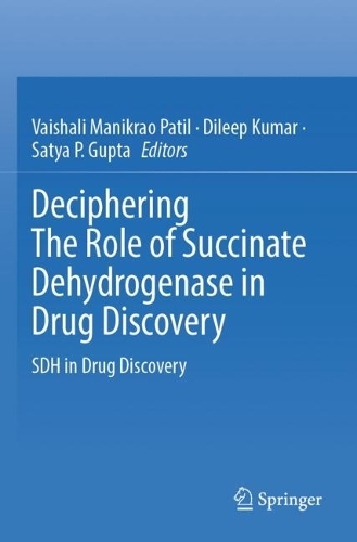 Deciphering The Role of Succinate Dehydrogenase in Drug Discovery: SDH in Drug Discovery.