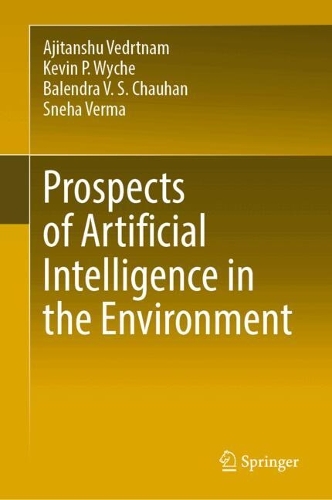 Prospects of Artificial Intelligence in the Environment.