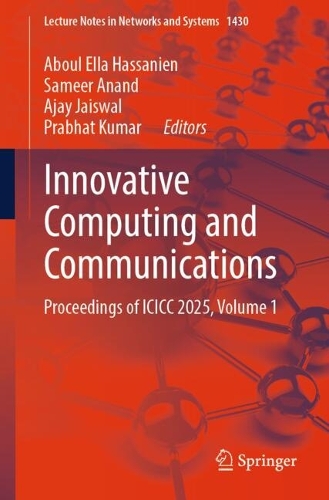 Innovative Computing and Communications: Proceedings of ICICC 2025, Volume 1.