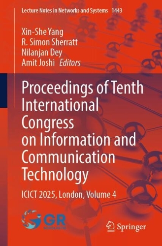 Proceedings of Tenth International Congress on Information and Communication Technology: ICICT 2025, London, Volume 4.