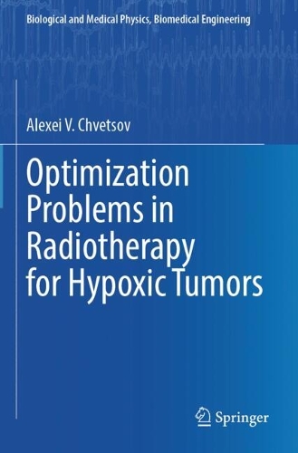 Optimization Problems in Radiotherapy for Hypoxic Tumors.