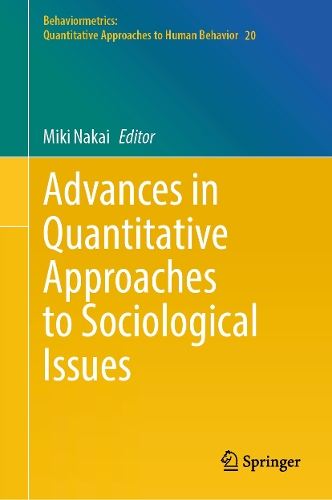 Advances in Quantitative Approaches to Sociological Issues.