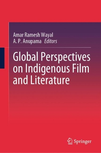 Global Perspectives on Indigenous Film and Literature.