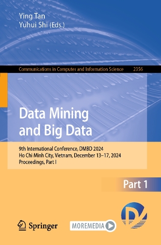 Data Mining and Big Data: 9th International Conference, DMBD 2024, Ho Chi Minh City, Vietnam, December 13-17, 2024, Proceedings, Part I.